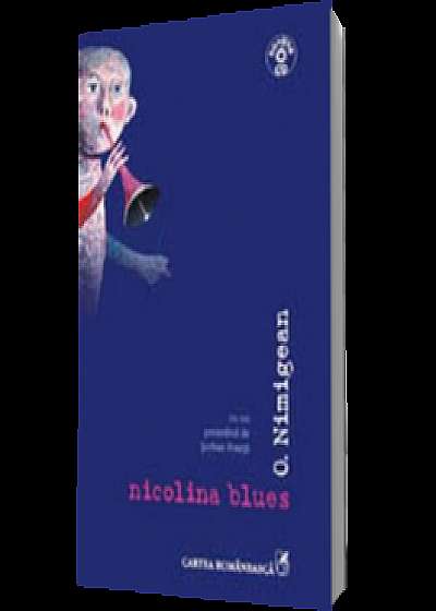 Nicolina blues (conţine CD)
