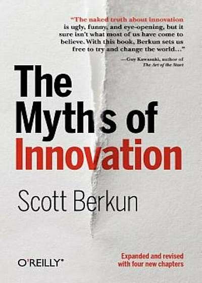 The Myths of Innovation, Paperback