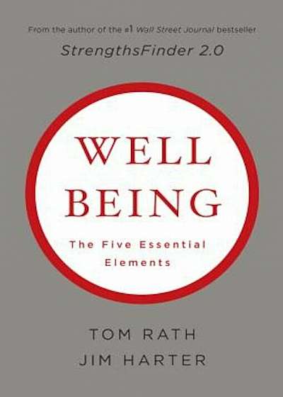 Wellbeing: The Five Essential Elements, Hardcover