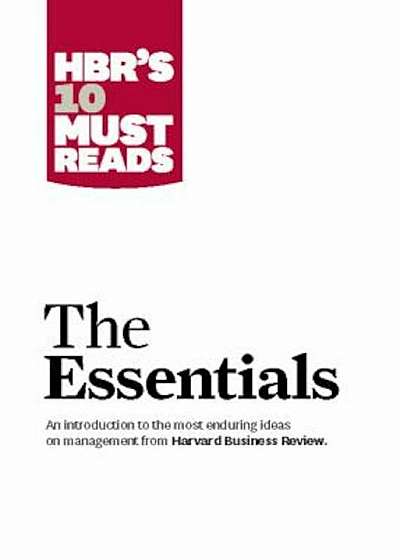 HBR's 10 Must Reads: The Essentials, Paperback