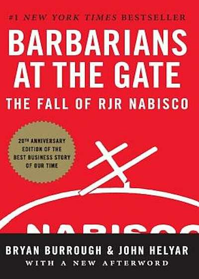 Barbarians at the Gate: The Fall of RJR Nabisco, Paperback