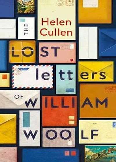 Lost Letters of William Woolf, Hardcover