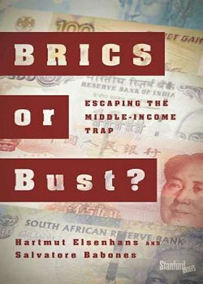 Brics or Bust': Escaping the Middle-Income Trap, Paperback
