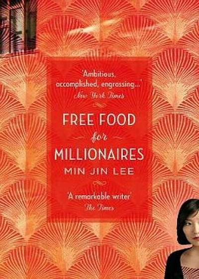 Free Food for Millionaires, Paperback