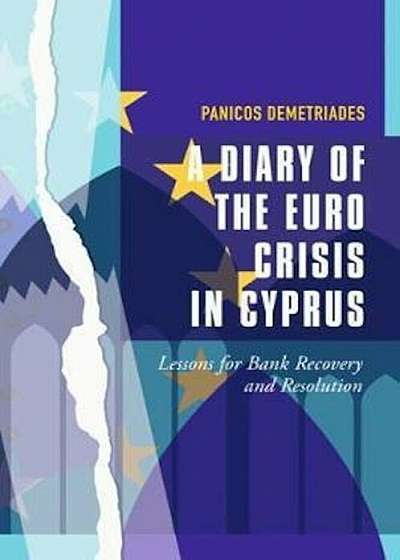 Diary of the Euro Crisis in Cyprus, Hardcover