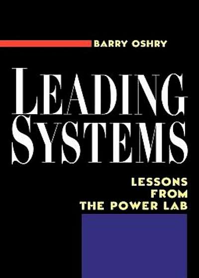 Leading Systems: Lessons from the Power Lab, Paperback