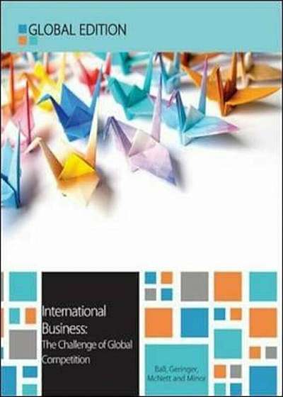 International Business: The Challenge of Global Competition,, Paperback