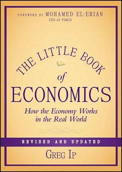 The Little Book of Economics: How the Economy Works in the Real World, Hardcover