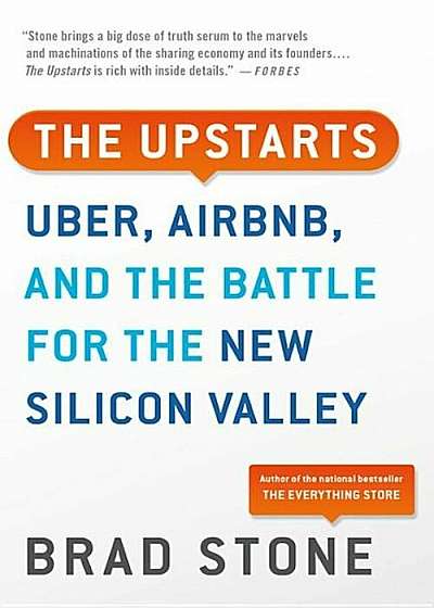 The Upstarts: Uber, Airbnb, and the Battle for the New Silicon Valley, Paperback