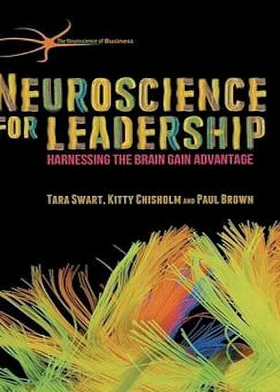 Neuroscience for Leadership, Hardcover