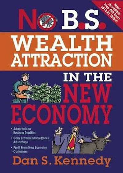 No B.S. Wealth Attraction in the New Economy, Paperback