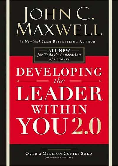 Developing the Leader Within You 2.0, Hardcover