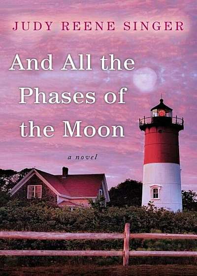 And All the Phases of the Moon, Paperback
