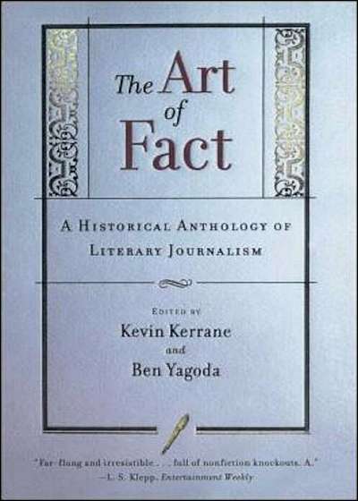 The Art of Fact: A Historical Anthology of Literary Journalism, Paperback