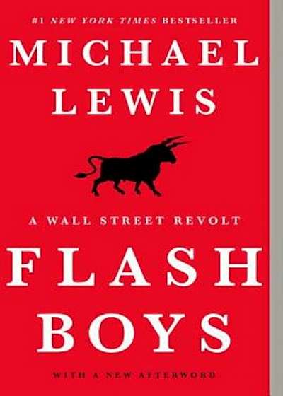 Flash Boys: A Wall Street Revolt, Paperback