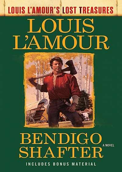 Bendigo Shafter (Louis L'Amour's Lost Treasures), Paperback