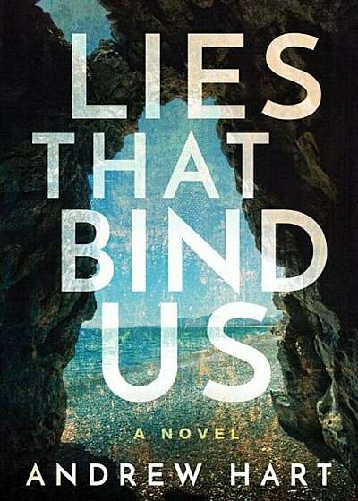 Lies That Bind Us, Hardcover