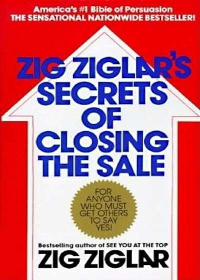 Zig Ziglar's Secrets of Closing the Sale, Paperback