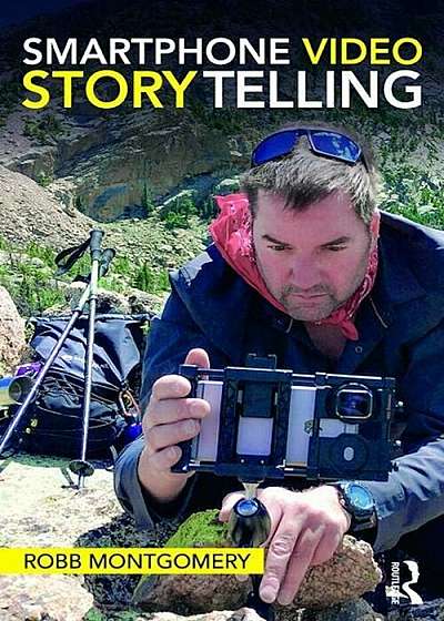Smartphone Video Storytelling, Paperback