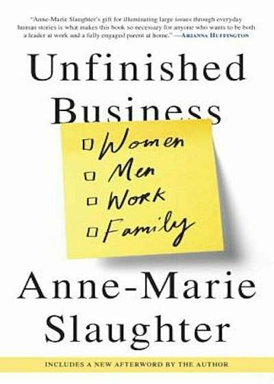 Unfinished Business: Women Men Work Family, Paperback