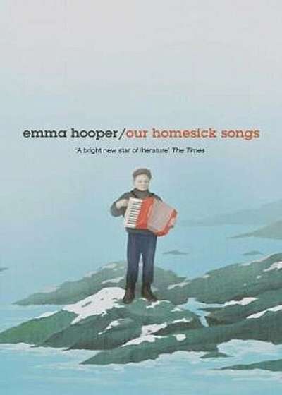 Our Homesick Songs, Hardcover