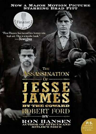 The Assassination of Jesse James by the Coward Robert Ford, Paperback