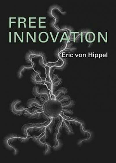 Free Innovation, Hardcover