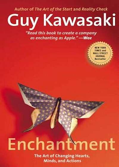 Enchantment: The Art of Changing Hearts, Minds, and Actions, Paperback