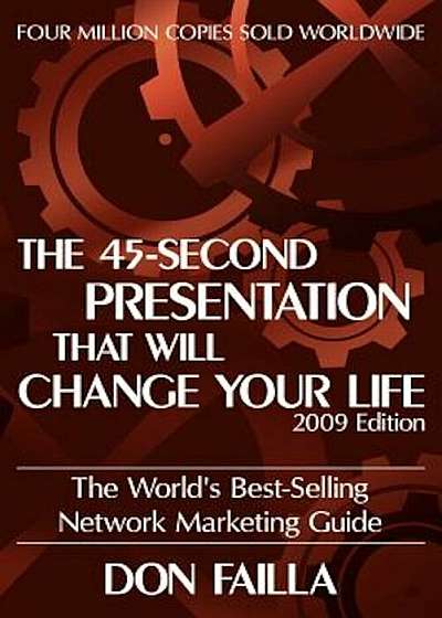 The 45 Second Presentation That Will Change Your Life, Paperback