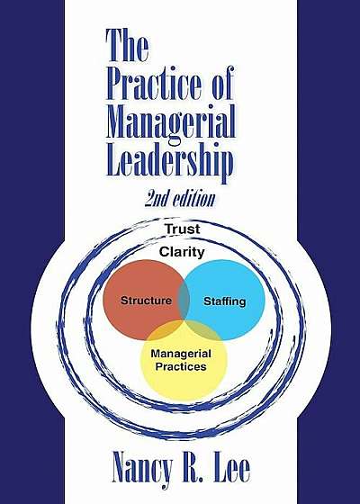 The Practice of Managerial Leadership: Second Edition, Hardcover