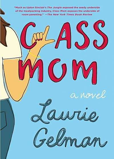 Class Mom, Paperback