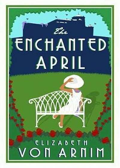 Enchanted April, Paperback