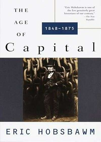 The Age of Capital: 1848-1875, Paperback