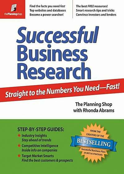 Successful Business Research: Straight to the Numbers You Need
