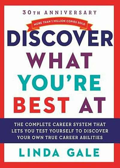 Discover What You're Best at: Revised for the 21st Century, Paperback