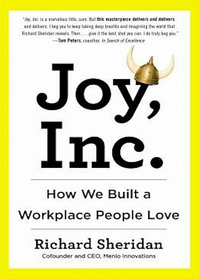 Joy, Inc.: How We Built a Workplace People Love, Paperback