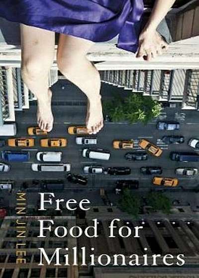 Free Food for Millionaires, Hardcover