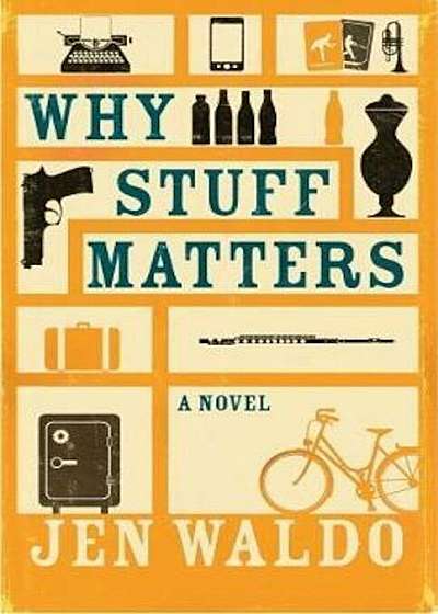 Why Stuff Matters, Paperback