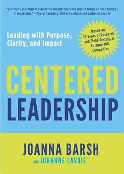 Centered Leadership: Leading with Purpose, Clarity, and Impact, Hardcover