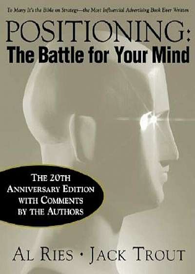 Positioning: The Battle for Your Mind, 20th Anniversary Edition, Hardcover