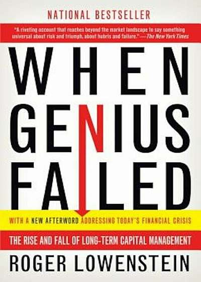 When Genius Failed: The Rise and Fall of Long-Term Capital Management, Paperback