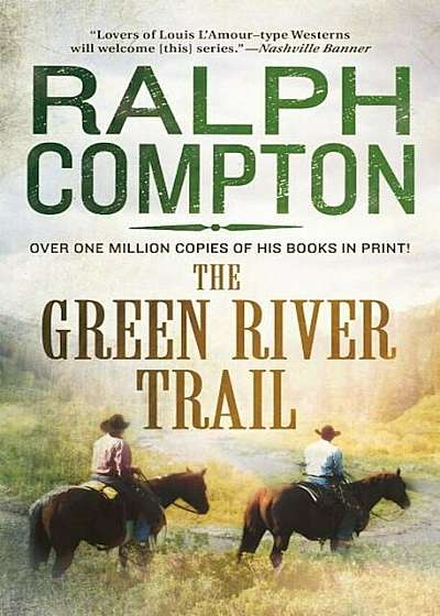 The Green River Trail: The Trail Drive, Book 12, Paperback