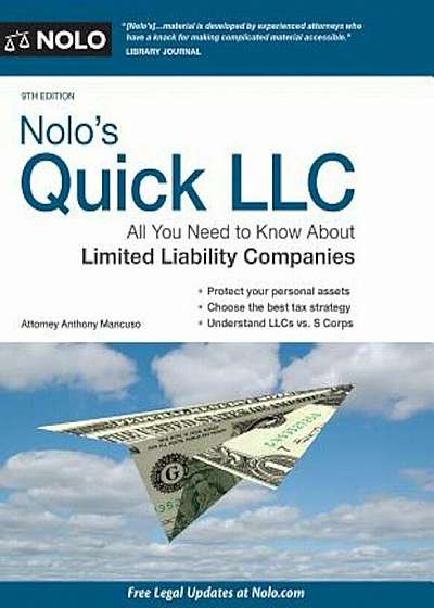 Nolo's Quick LLC: All You Need to Know about Limited Liability Companies, Paperback