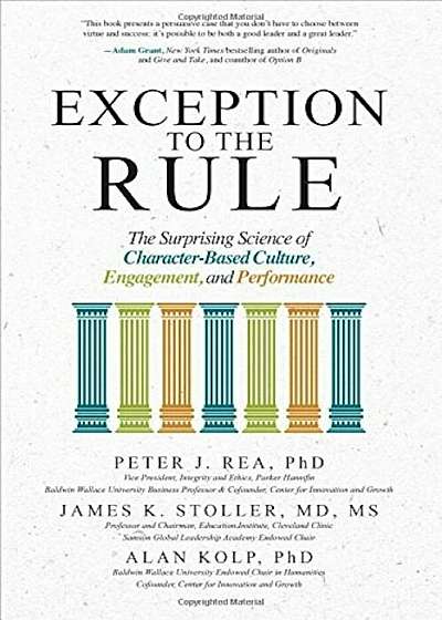 Exception to the Rule: The Surprising Science of Character-Based Culture, Engagement, and Performance, Hardcover