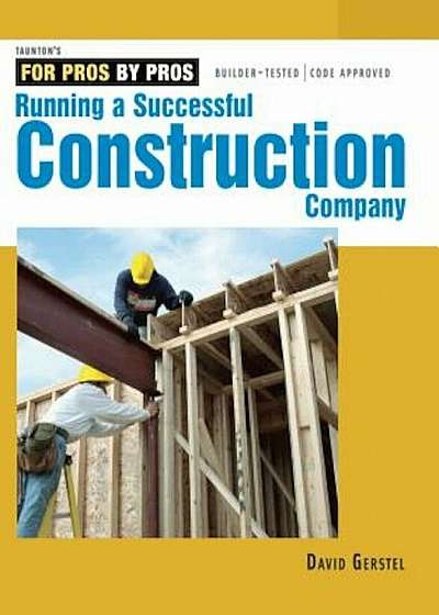 Running a Successful Construction Company, Paperback