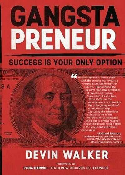 Gangstapreneur: Success Is Your Only Option, Paperback