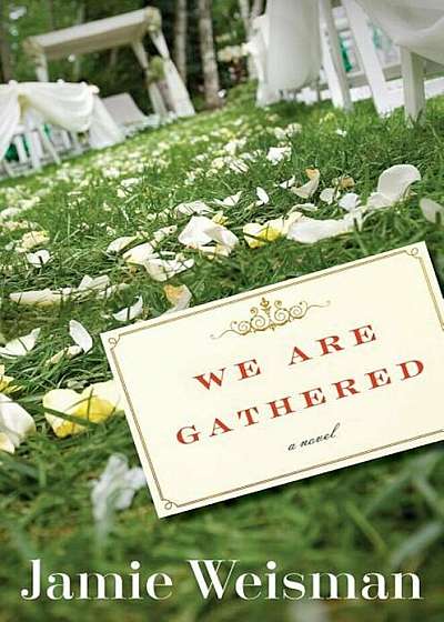 We Are Gathered, Hardcover