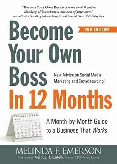 Become Your Own Boss in 12 Months: A Month-By-Month Guide to a Business That Works, Paperback