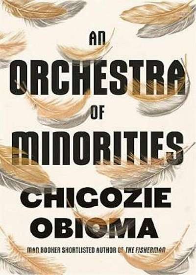 Orchestra of Minorities, Hardcover