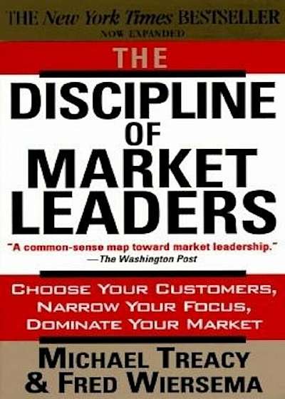 The Discipline of Market Leaders, Paperback